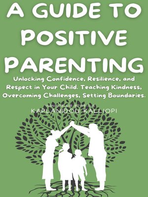 cover image of A Guide to Positive Parenting.